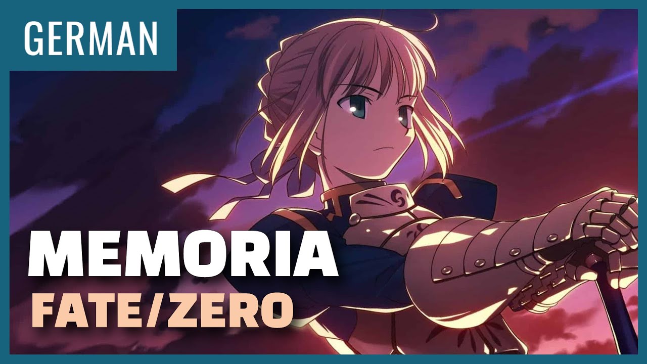 Fate Zero Memoria German Cover Chiyo Youtube Fate Zero Memoria German Cover Chiyo Youtube