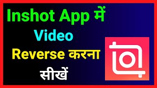 How To Reverse Video In Inshot App ~ Inshot App Me Video Reverse Kaise Karen ~ Inshot Reverse Option screenshot 3