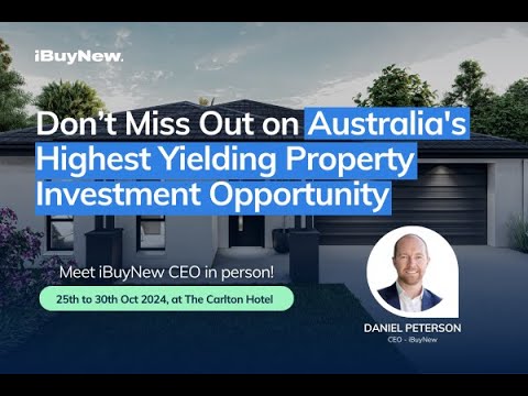 iBuyNew Webinar - Australia's HIghest Yielding Property Investment Opportunity (Singapore Edition)