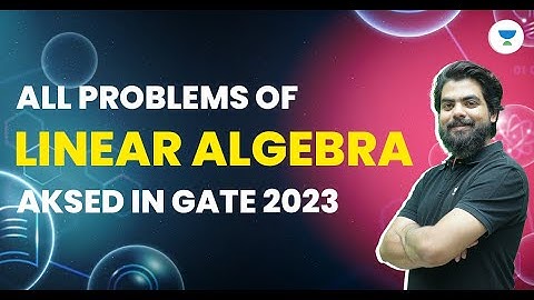 All Problems of LINEAR ALGEBRA Asked in GATE 2023 | Vishan Soni