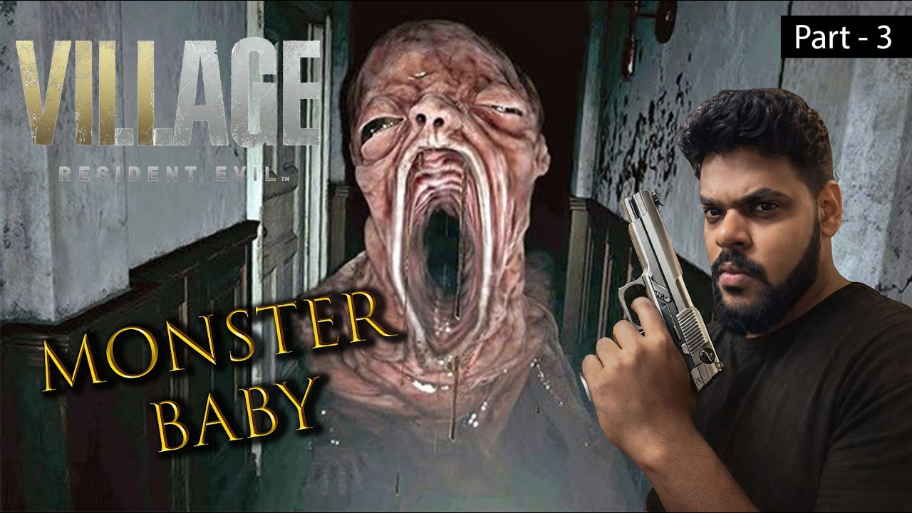 😱 CREEPY BABY 😱  | Re8 First Playthrough | Part - 3 |