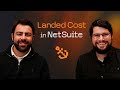 Understanding Landed Cost in NetSuite