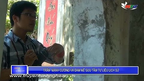 Trần Mạnh Cường và đam mê sưu tầm tư liệu lịch sử