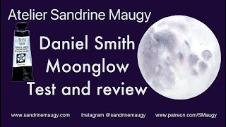 Daniel Smith Moonglow - Full review, tests and painting demonstration
