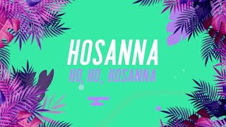 Yancy - Hosanna Rock REMIX [OFFICIAL LYRIC MUSIC VIDEO] Little Praise Party - Palm Sunday Worship