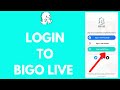 Bigo Live Login | bigo live app login 2021 | www.bigo.tv sign in