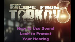 Using Sound Lock with Escape From Tarkov screenshot 4