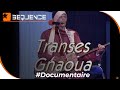 Capture de la vidéo Transes Gnaoua - Documentaire D'eliane Azoulay