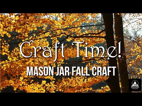 Craft Time: Mason Jar Fall Craft Virtual Program by Medgar Evers Library - November 23, 2020