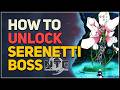 How to unlock Serenetti Boss Neverness to Everness (NTE)