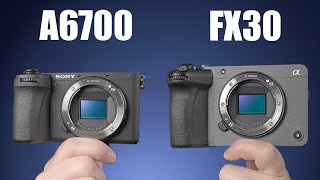 The Sony A6700 vs Sony FX30  Which One To Choose??