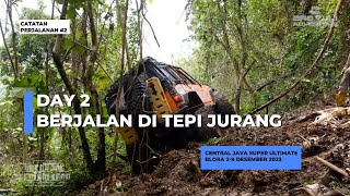 Catatan Perjalanan #2 | CENTRAL JAVA SUPER ULTIMATE BLORA