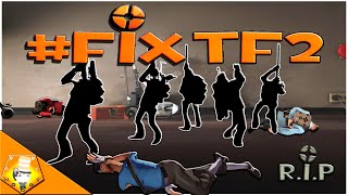 #FixTF2 #SaveTF2 - Valve is Dying and I Hope I am Wrong