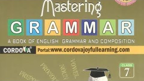 CLASS -7 CHAP-1 TO END  MASTERING GRAMMAR (CORDOVA SOLUTIONS)  CORDOVA ANS.KEY (I.C.S.E) FULL BOOK📚