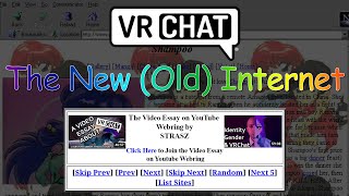 Here's Why VRChat is the New (Old) Internet