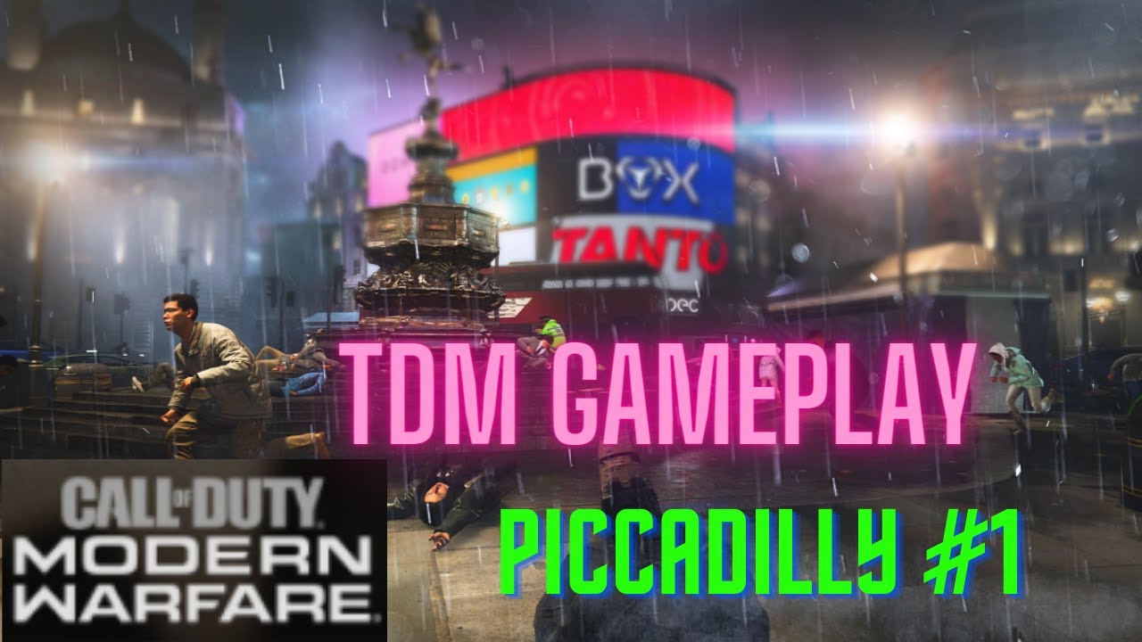 Pically Cod COD MW Piccadilly #1, TDM , #codmw #callofduty #gaming #mw2019 #cod # ...