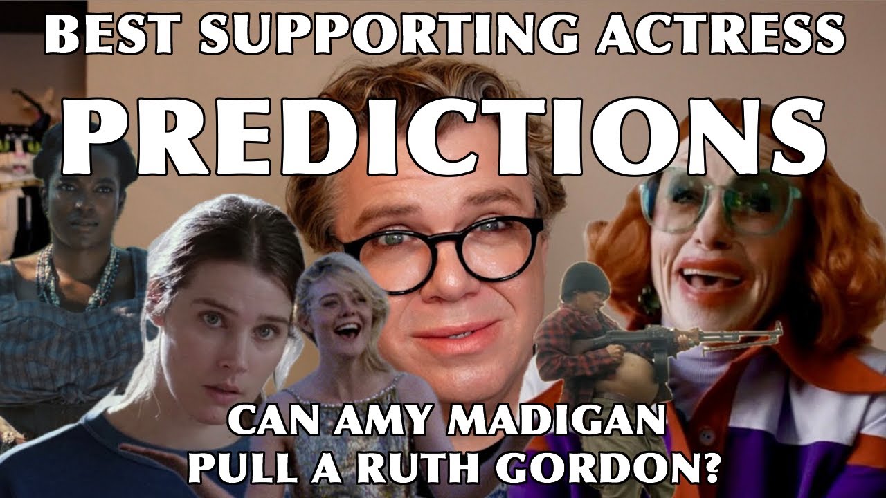 Oscars 2026: Best Supporting Actress Predictions & Can Amy Madigan Pull a Ruth Gordon?