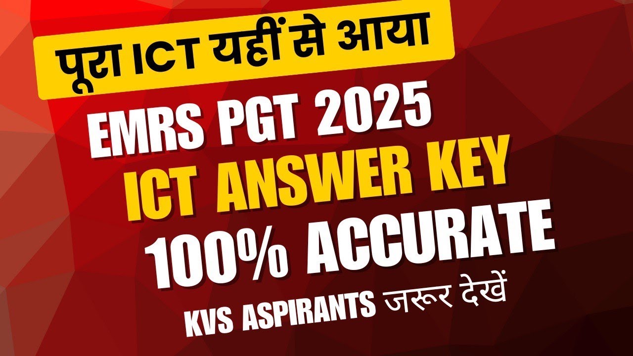 EMRS PGT ICT Answer Key 2025 | पूरा ICT यहीं से आया | Full Solution