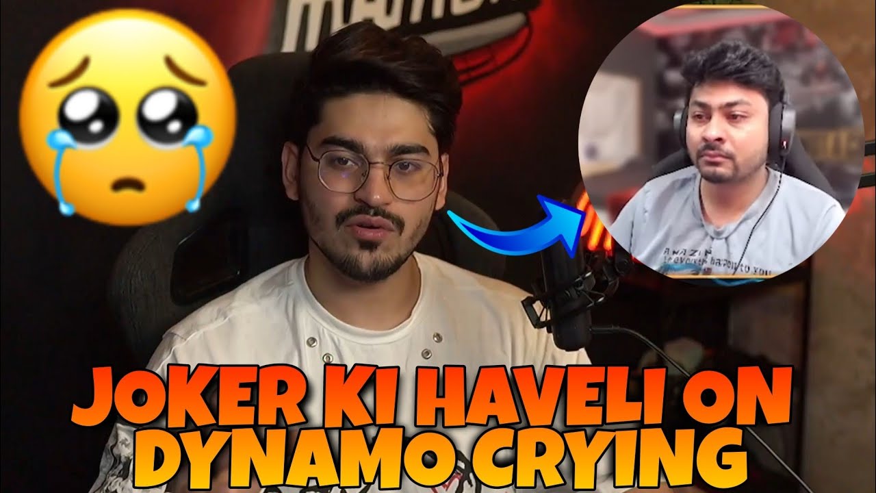JOKER KI HAVELI ON DYNAMO CRYING ON STREAM 🙁 #hydra #s8ul #dynamo - YouTube