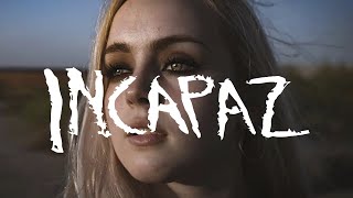 Video thumbnail of "INFERZENAL - Incapaz"