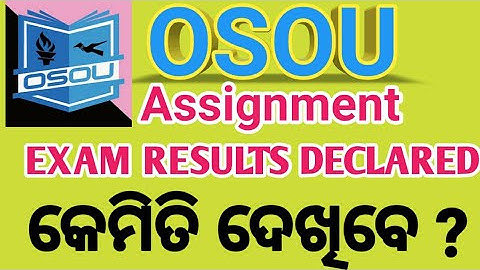OSOU assignment results।। OSOU exam।। OSOU assignment results 2022।। osou exam result।।