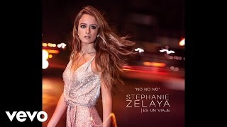 Watch Stephanie Zelaya No No No video