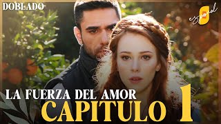 La Fuerza del Amor | Sevdam Alabora  Capítulo 1 | Doblado