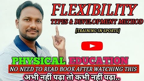 Training in sports |Flexibility |types & development method|CBSE 12|physicaltalks|Yogesh Yograj sir