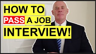 HOW TO PASS A JOB INTERVIEW (7 Job Interview TIPS to Help You SUCCEED)