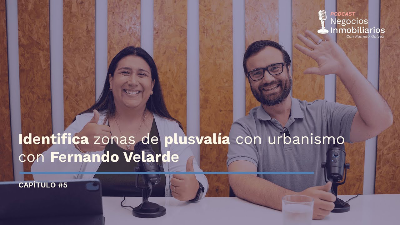 Identifica zonas de plusvalía con urbanismo con Fernando Velarde