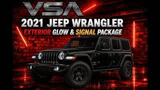 2021 Jeep Wrangler: VSA Exterior Glow &amp; Signal Package