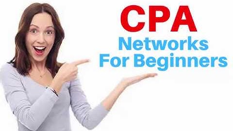 Best CPA Networks For Beginners in 2023