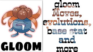 gloom pokemon moves, evolution, base stat and more| hindi channel