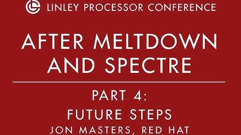 Future Steps - Jon Masters Keynote Part 4 - 2019 Linley Spring Processor Conference