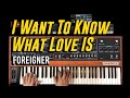 I Want To Know What Love Is Foreigner | Gig Performer Arturia V Collection X 80s Covers Set 4