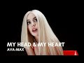 Ava Max - My Head & My Heart (Lyrics)