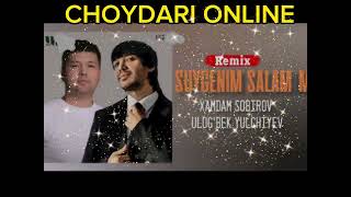 XAMDAM SOBIROV feat ULUG'BEK YULCHIYEV SUYGENIM SALAM #mp4