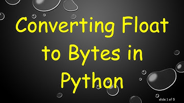 Converting Float to Bytes in Python