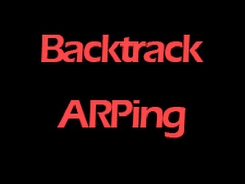 How To Use ARPing Tool In Backtrack 5 R3