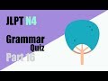【JLPT N4】Grammar Quiz Part16