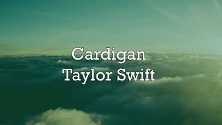 Taylor Swift - cardigan / lyrics