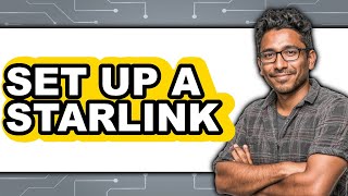 How to Set Up a Starlink (Easy Method)
