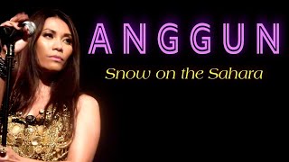 Anggun – Snow on the Sahara (FLAC) Lyrics