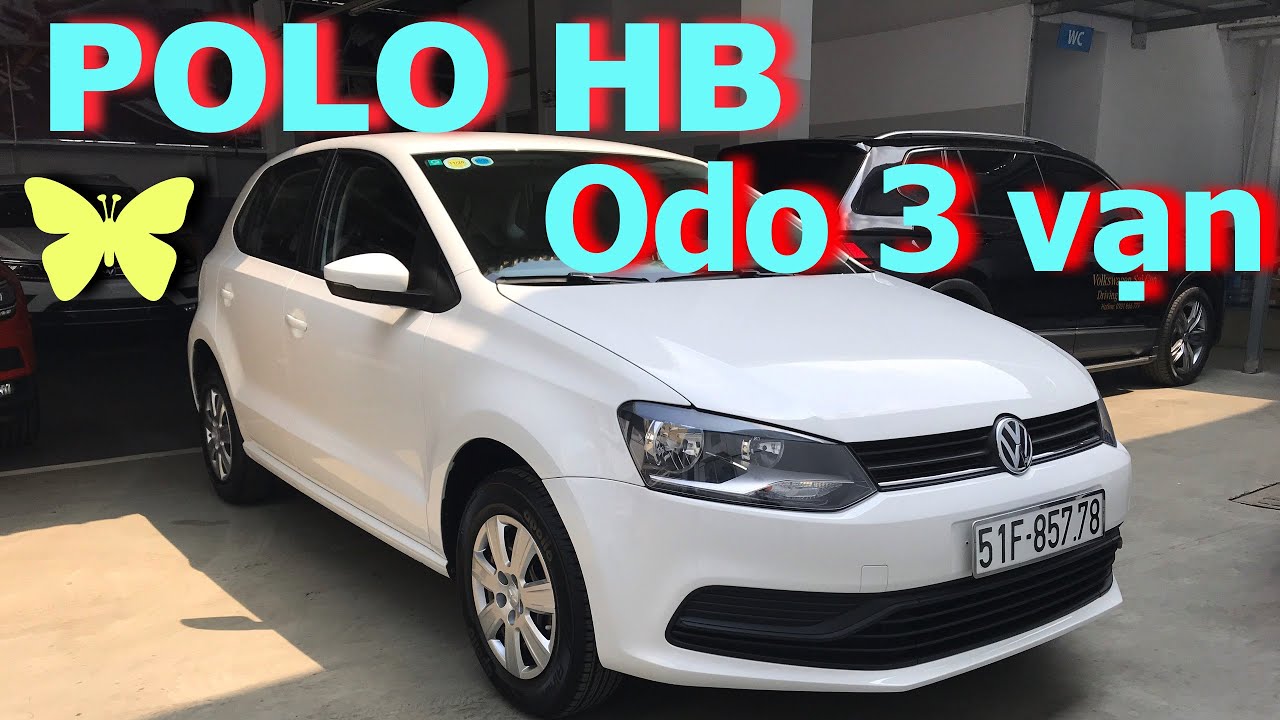 Thanh Lý Xe VOLKSWAGEN POLO HATCHBACK Siêu Lướt Cũ Đã Qua Sử Dụng | ĐẠI ...