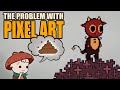 The problem with pixel art