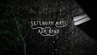 Download Lagu Setengah Hati Lirik - Ada Band Cover By Indah Aqila Download Lagu Setengah Hati Lirik - Ada Band Cover By Indah Aqila
