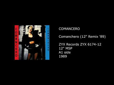 Comancero — COMANCERO - Comanchero (12'' Remix '89) - 1989