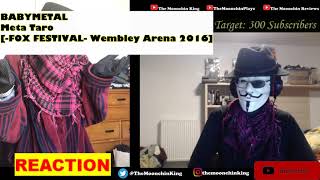 BABYMETAL - Meta Taro - Fox Festival - Live at Wembley Arena 2016 (Reaction)