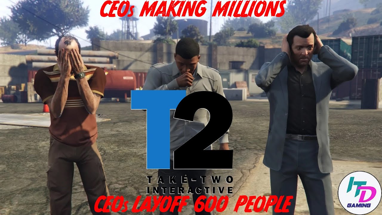Take-Two Layoffs