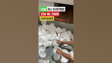 250 ML Food container Production In Jsw 180Ton Jsw All electric machine #jsw #allelectric